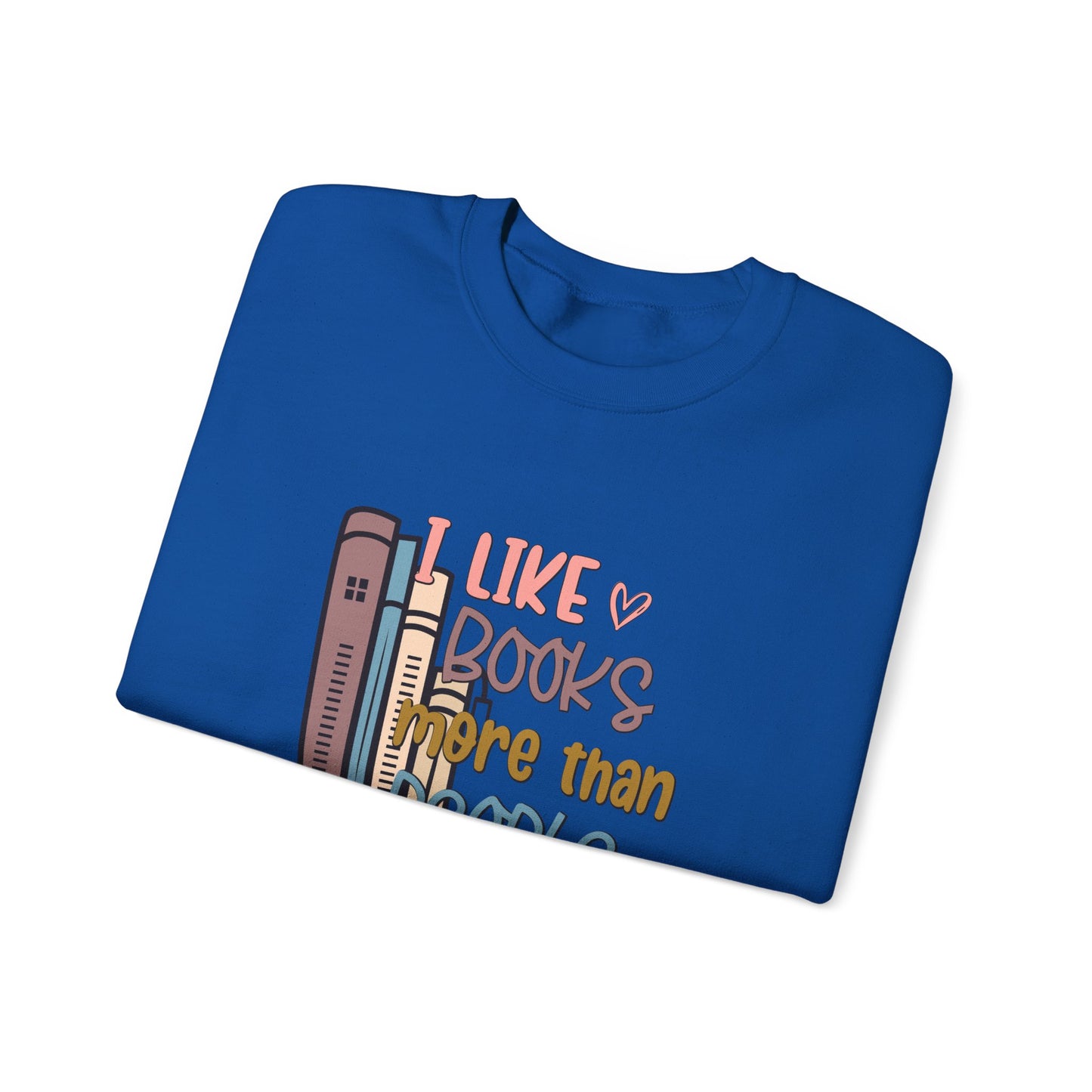 I like books more than people Unisex Heavy Blend™ Crewneck Sweatshirt - sizes S - 3X