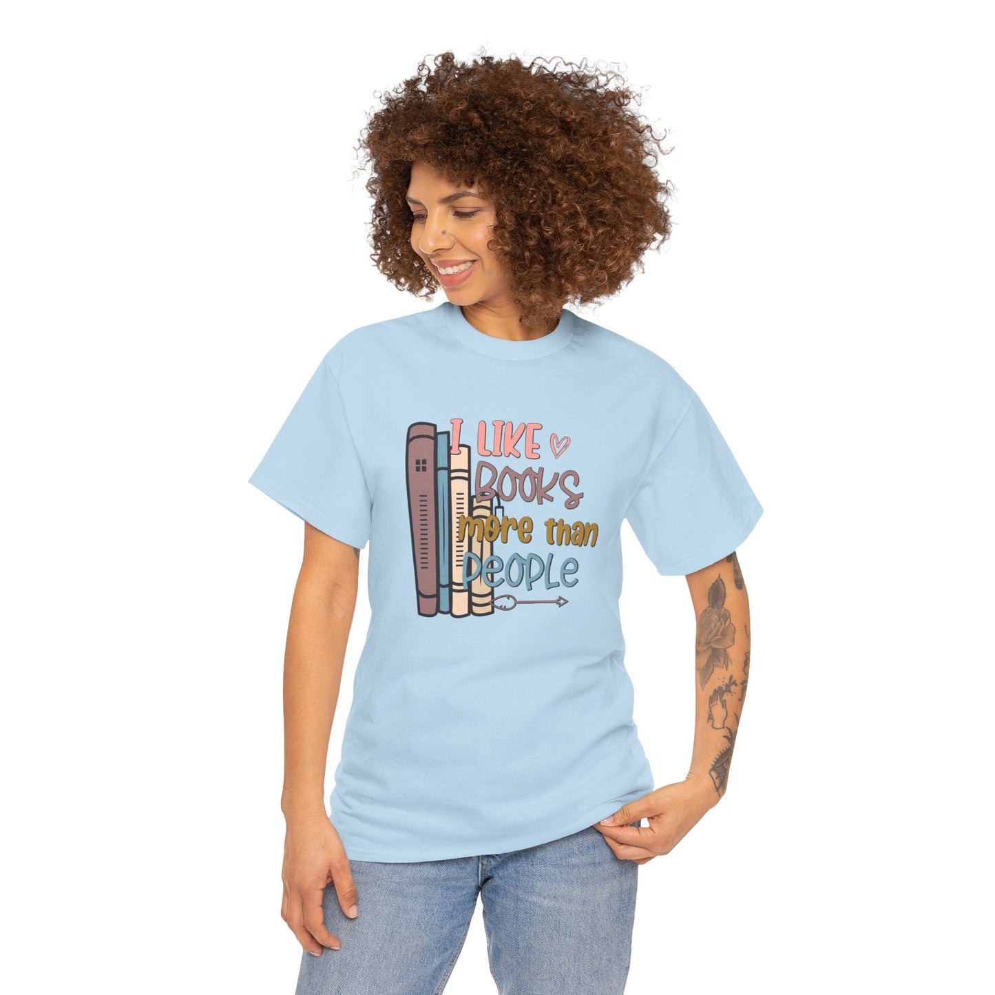 I like books more than people Unisex Heavy Cotton Tee - sizes S - 5X