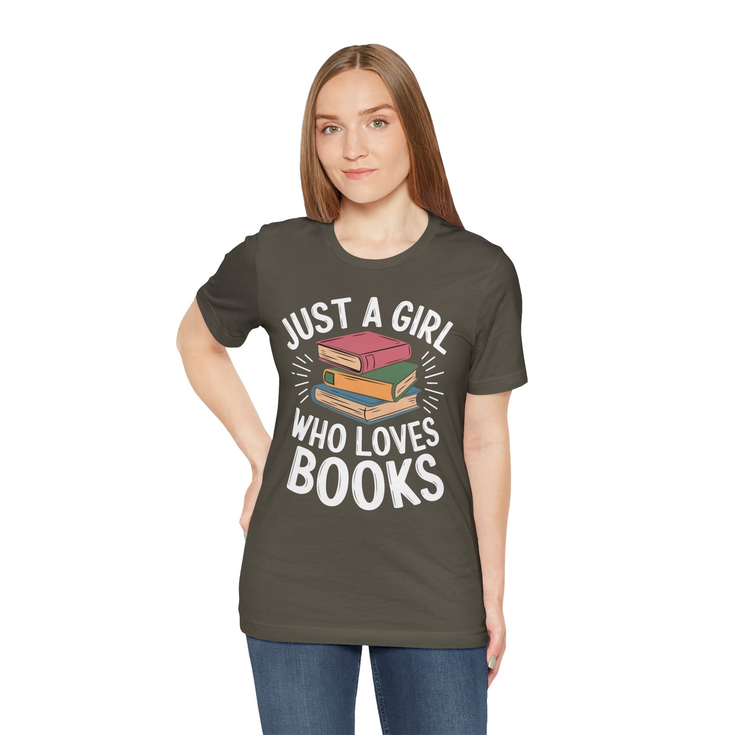 Just a Girl Who Loves Books Unisex Jersey Short Sleeve Tee - S - 3X