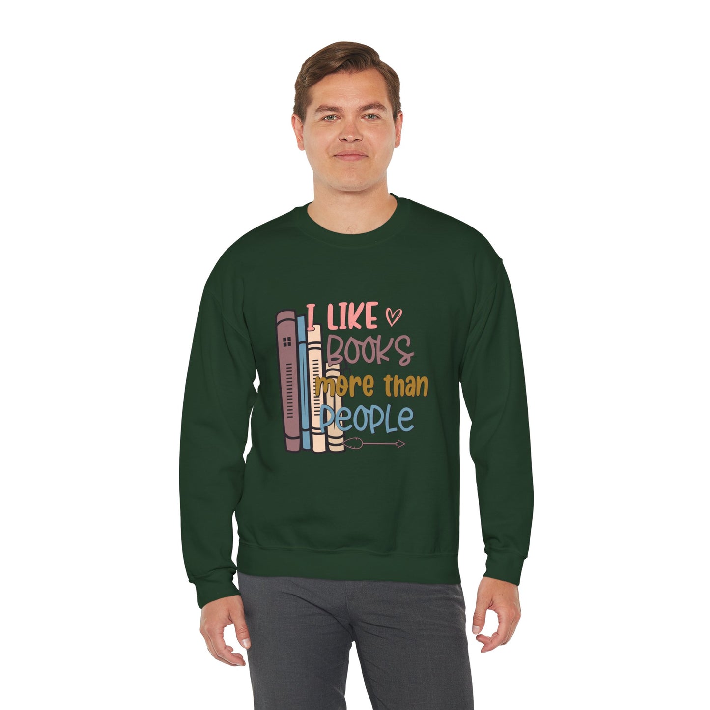 I like books more than people Unisex Heavy Blend™ Crewneck Sweatshirt - Sizes S - 5X