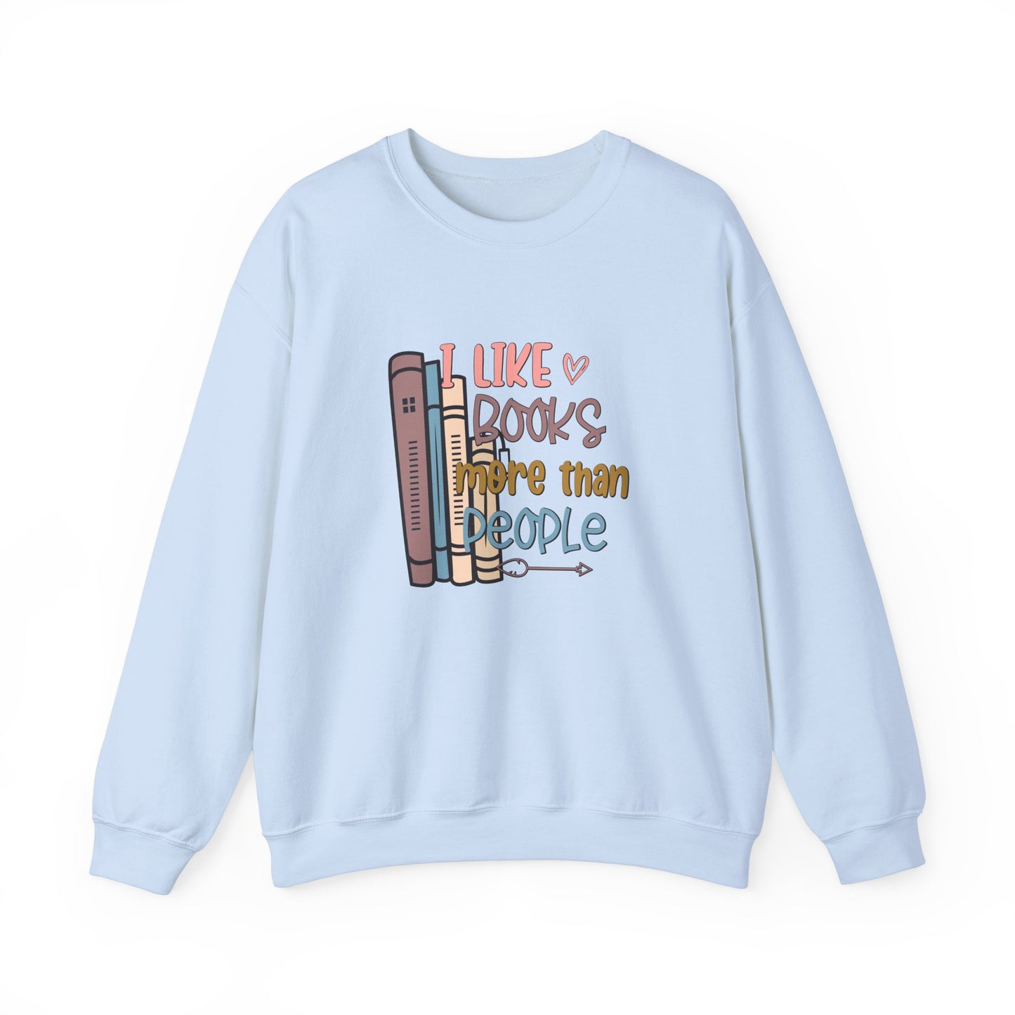 I like books more than people Unisex Heavy Blend™ Crewneck Sweatshirt - sizes S - 3X