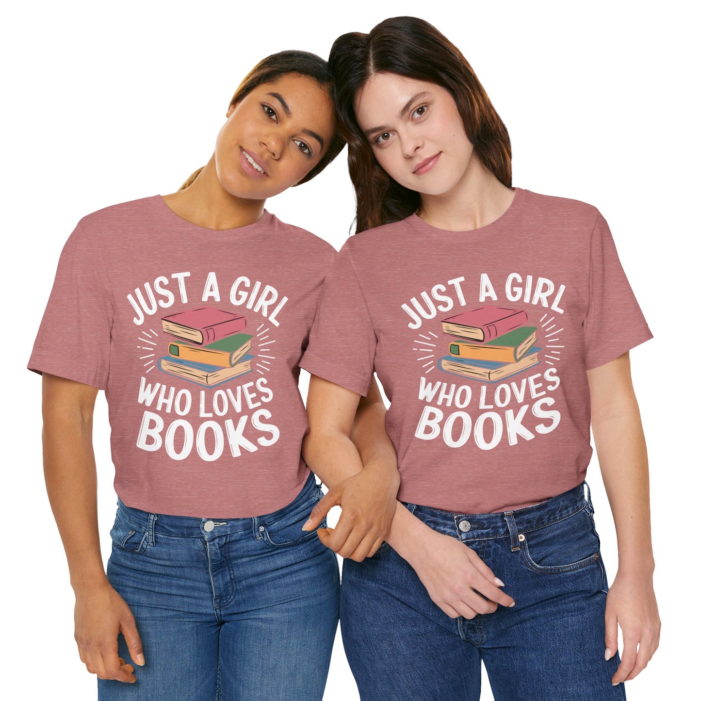 Just a Girl Who Loves Books Unisex Jersey Short Sleeve Tee - S - 3X