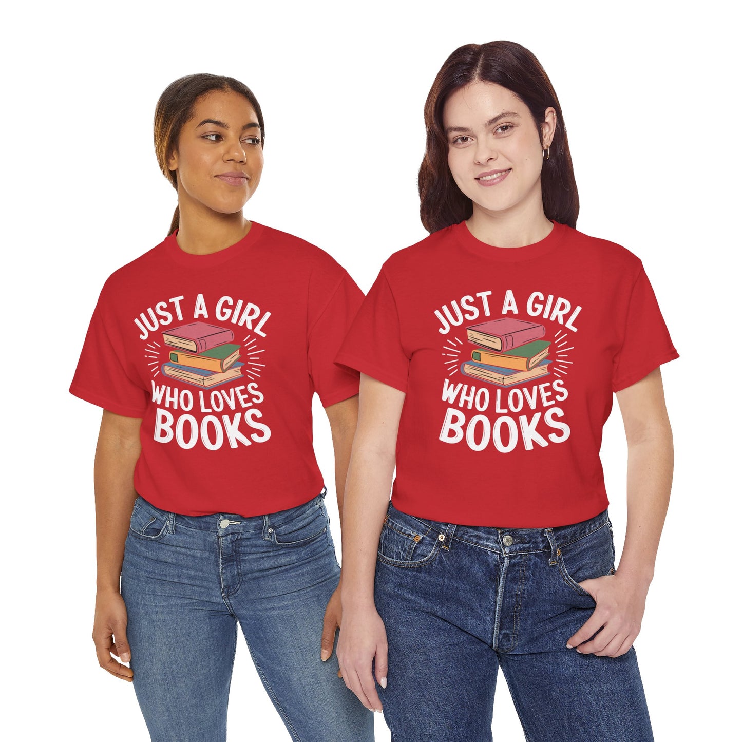 Just a Girl Who Loves Books Unisex Heavy Cotton Tee - S - 5X