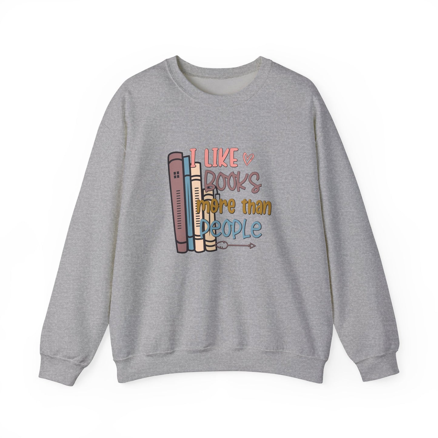 I like books more than people Unisex Heavy Blend™ Crewneck Sweatshirt - sizes S - 3X