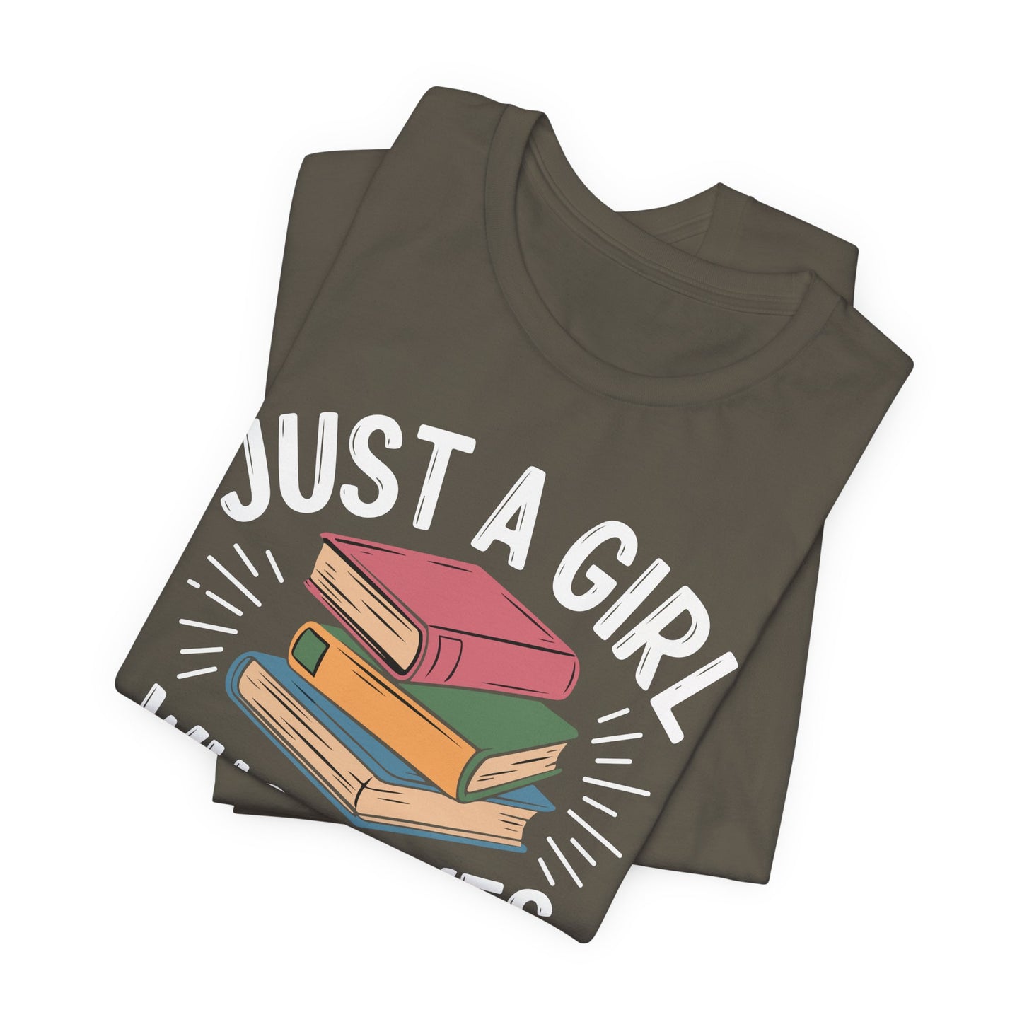 Just a Girl Who Loves Books Unisex Jersey Short Sleeve Tee - S - 3X