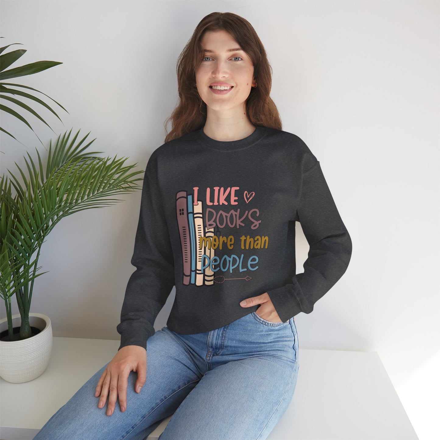 I like books more than people Unisex Heavy Blend™ Crewneck Sweatshirt - Sizes S - 5X