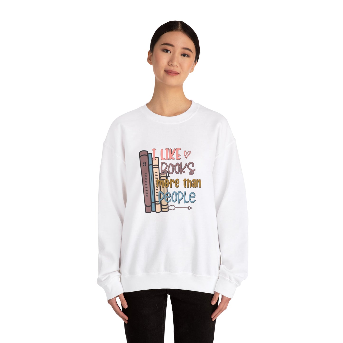 I like books more than people Unisex Heavy Blend™ Crewneck Sweatshirt - sizes S - 3X