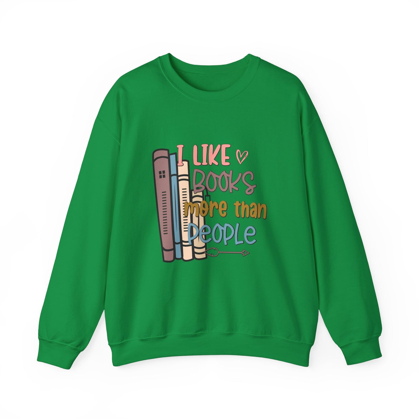 I like books more than people Unisex Heavy Blend™ Crewneck Sweatshirt - Sizes S - 5X