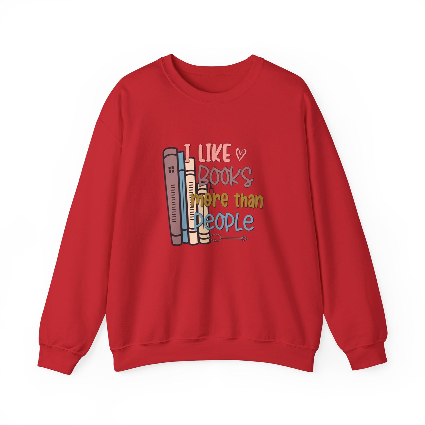 I like books more than people Unisex Heavy Blend™ Crewneck Sweatshirt - sizes S - 3X