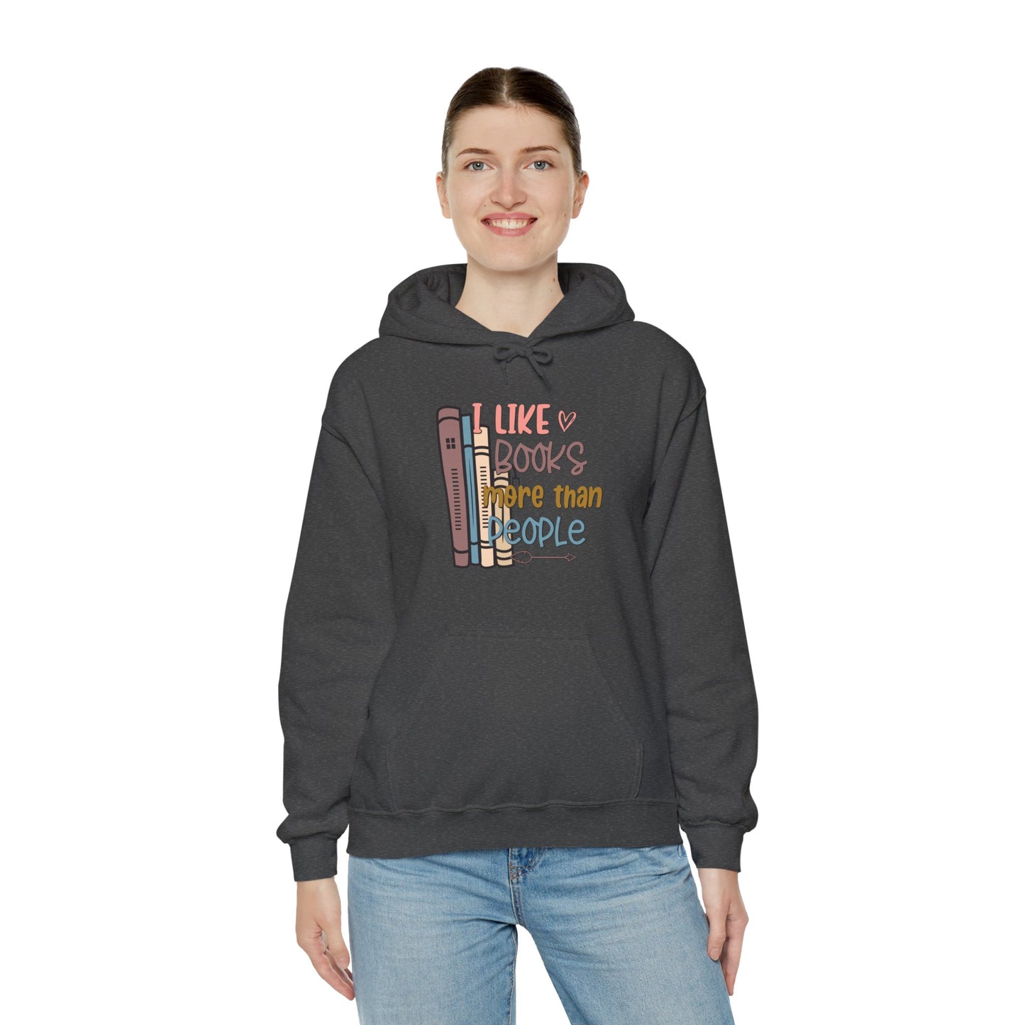 I like books more than people Unisex Heavy Blend™ Hooded Sweatshirt - sizes S - 3X