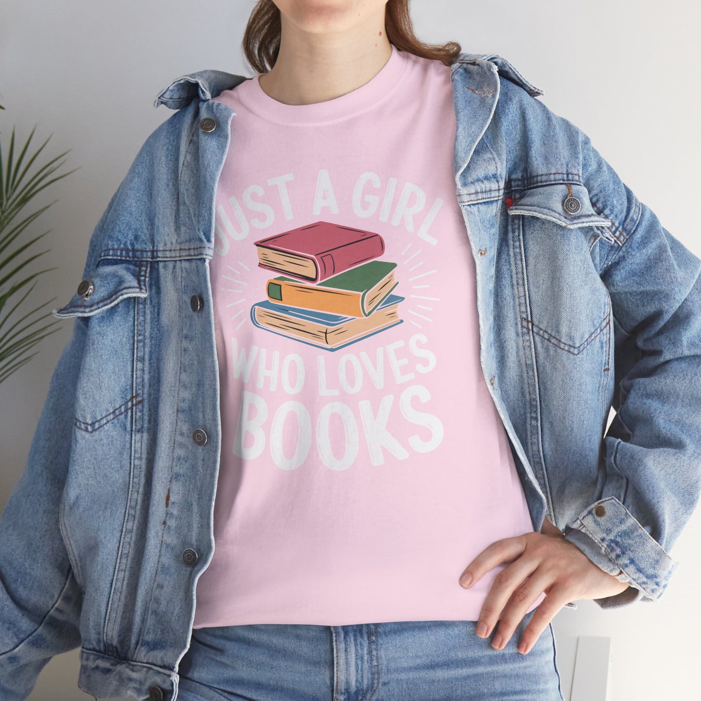 Just a Girl Who Loves Books Unisex Heavy Cotton Tee - S - 5X