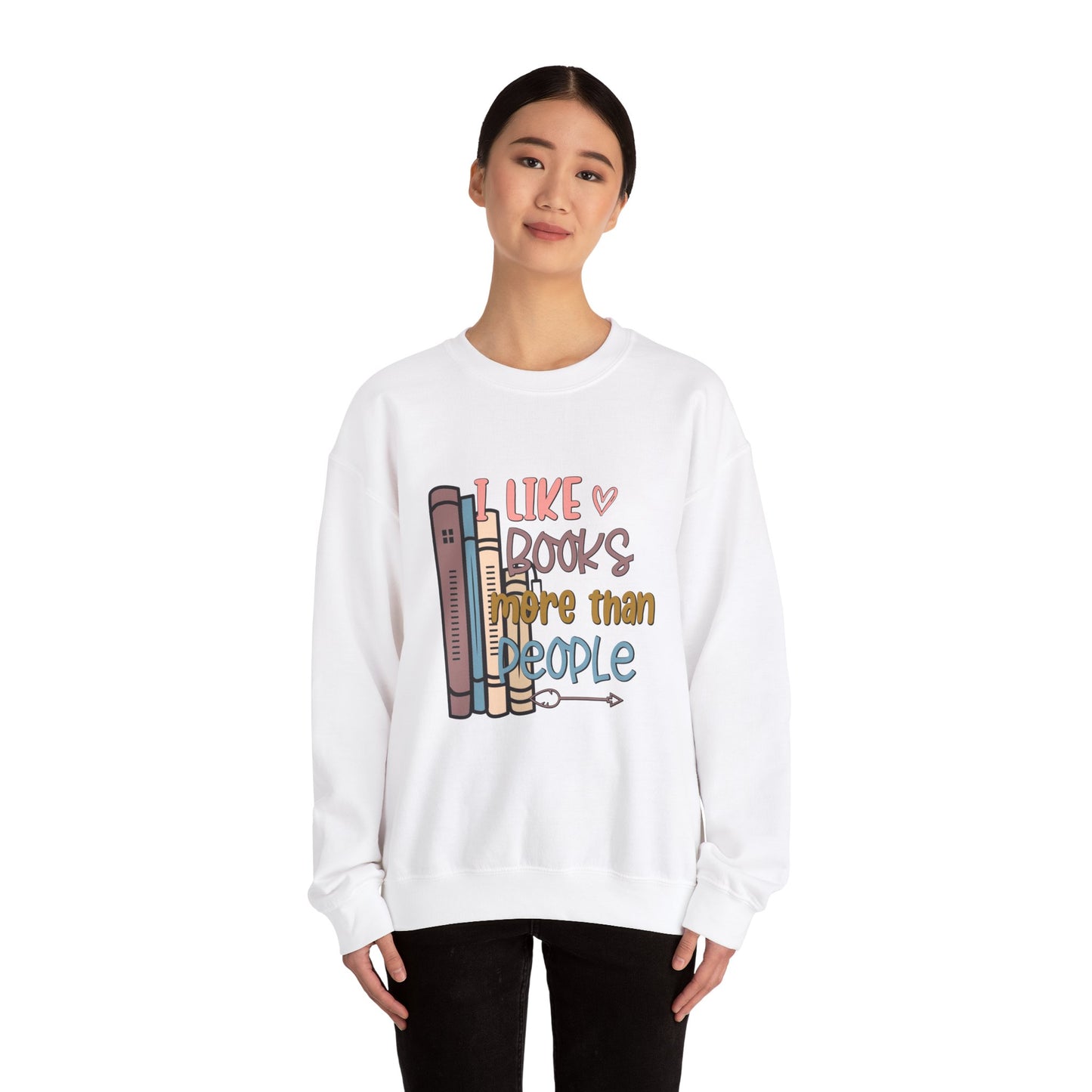 I like books more than people Unisex Heavy Blend™ Crewneck Sweatshirt - Sizes S - 5X