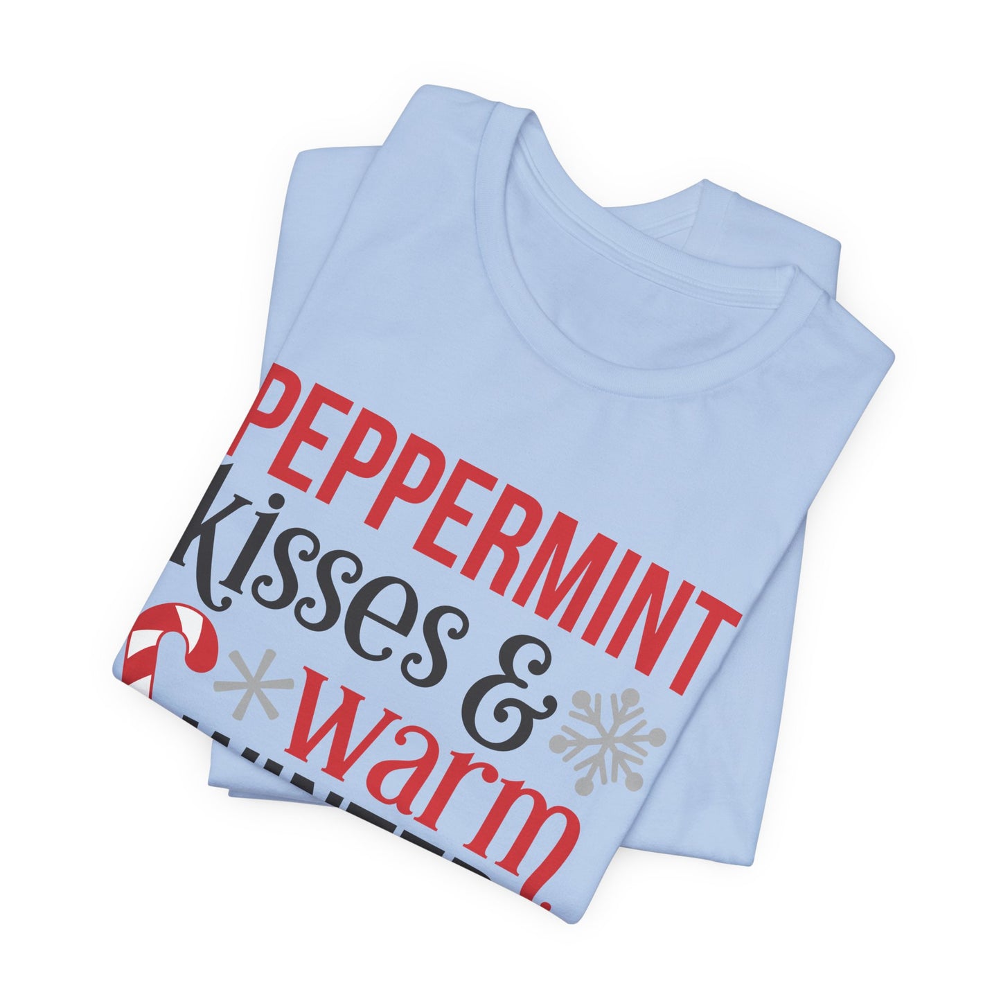 Peppermint Kisses and Warm Winter Wishes Unisex Jersey Short Sleeve Tee - sizes S - 3X