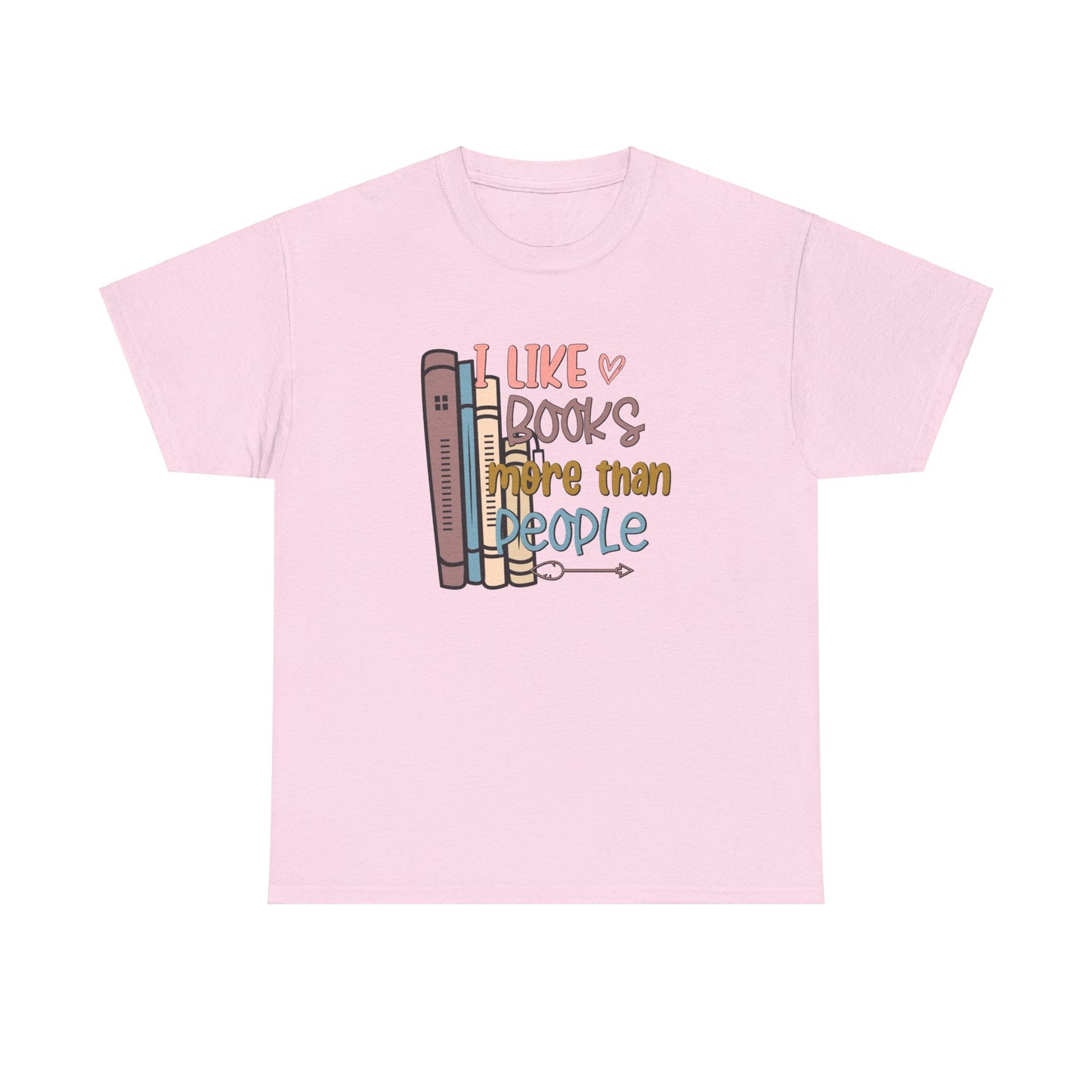 I like books more than people Unisex Heavy Cotton Tee - sizes S - 5X