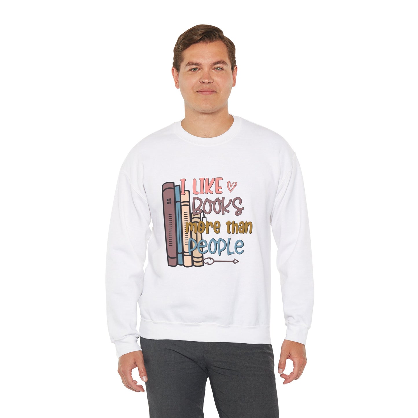 I like books more than people Unisex Heavy Blend™ Crewneck Sweatshirt - Sizes S - 5X