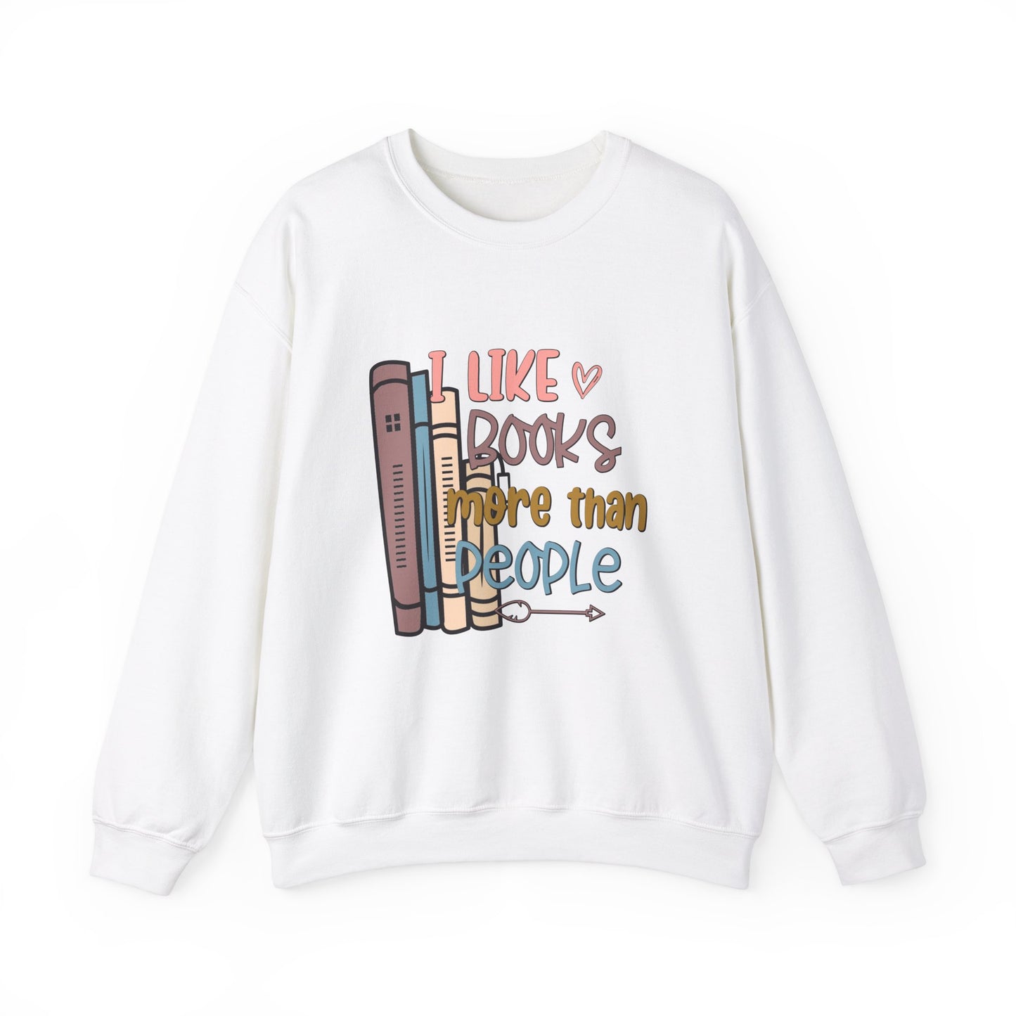 I like books more than people Unisex Heavy Blend™ Crewneck Sweatshirt - Sizes S - 5X