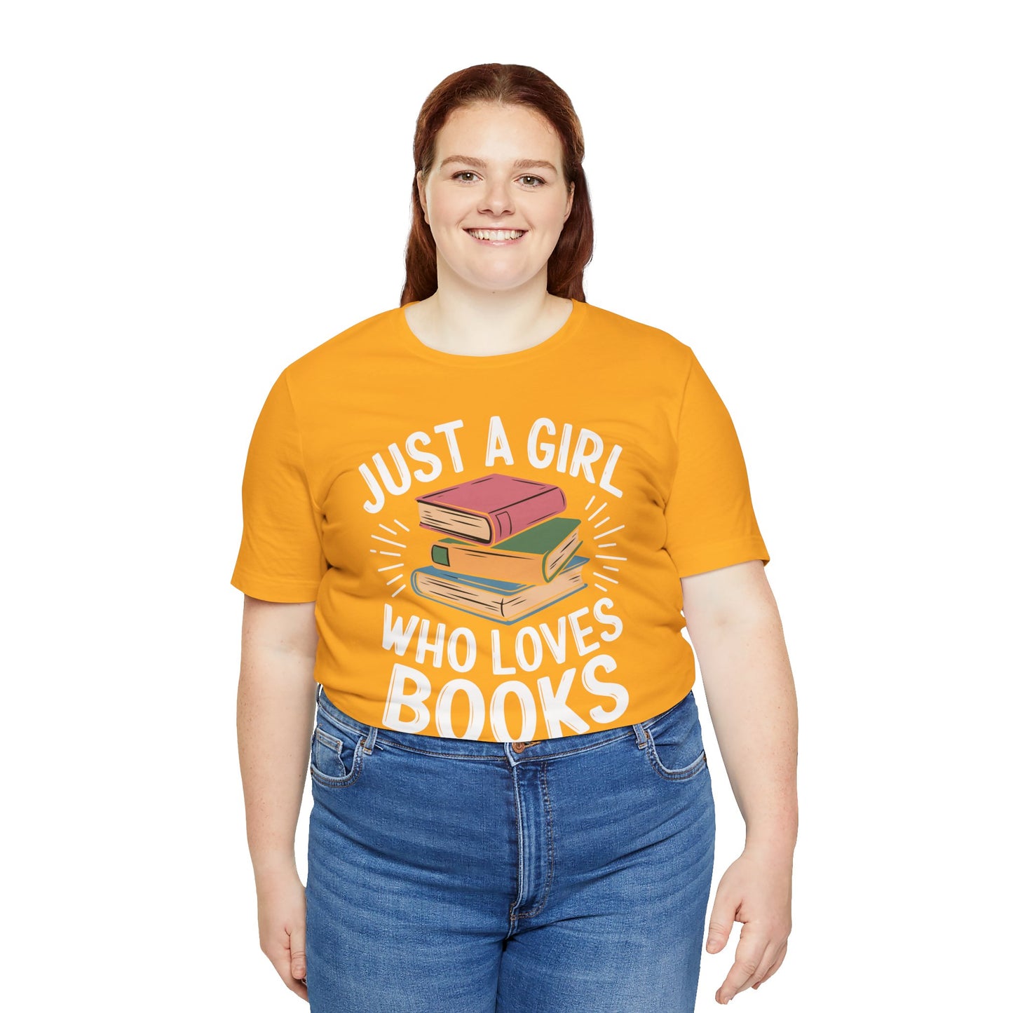 Just a Girl Who Loves Books Unisex Jersey Short Sleeve Tee - S - 3X