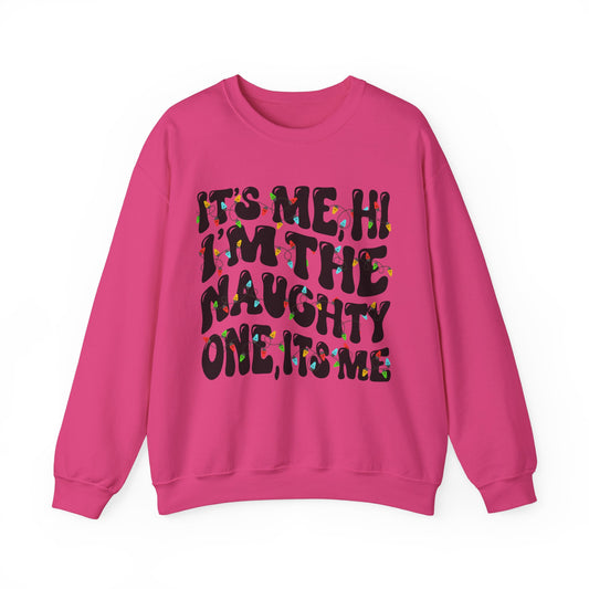 Christmas Unisex Crewneck Sweatshirt - It's me, hi. I'm the naughty one, it's me. Sizes S-5X