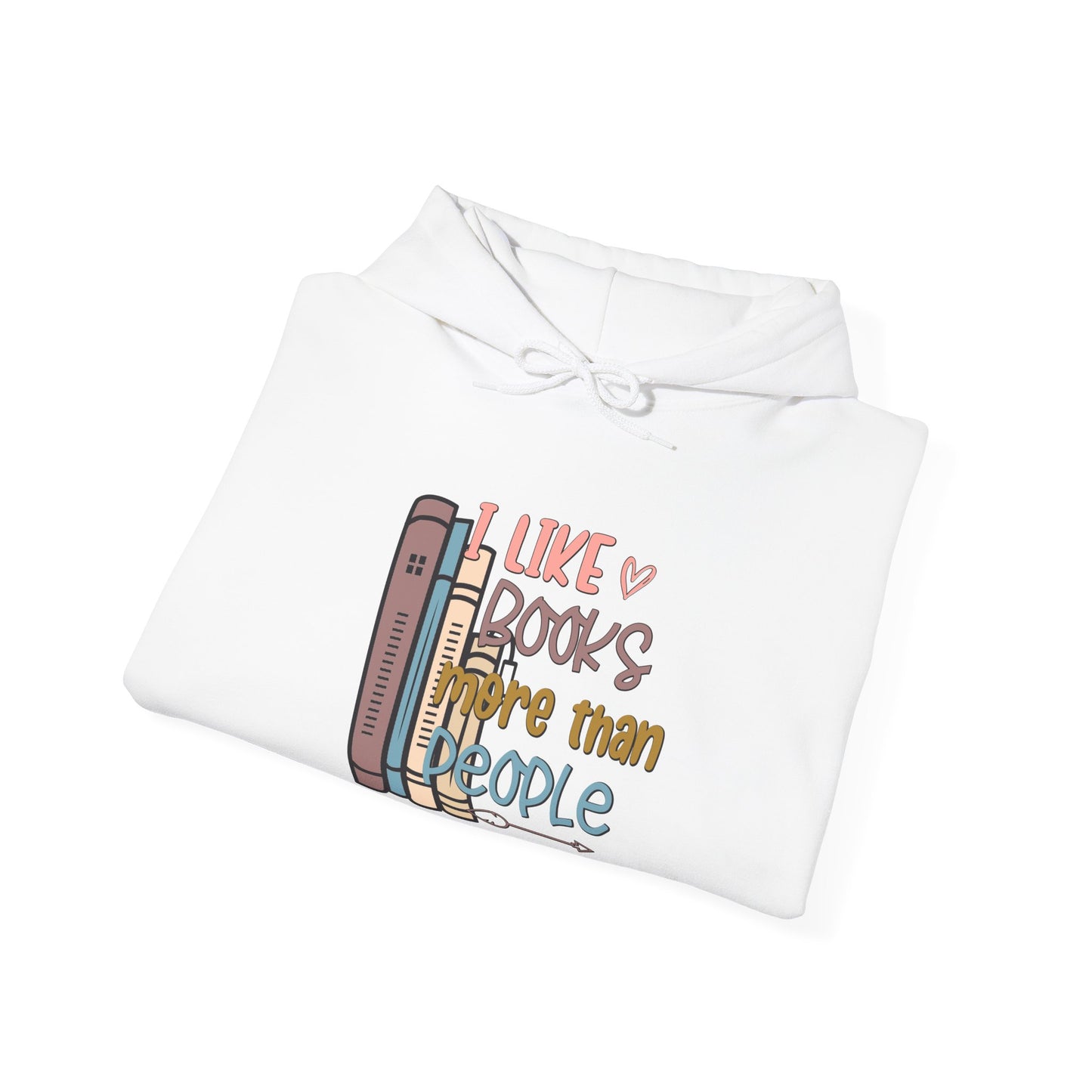 I like books more than people Unisex Heavy Blend™ Hooded Sweatshirt - sizes S - 5X