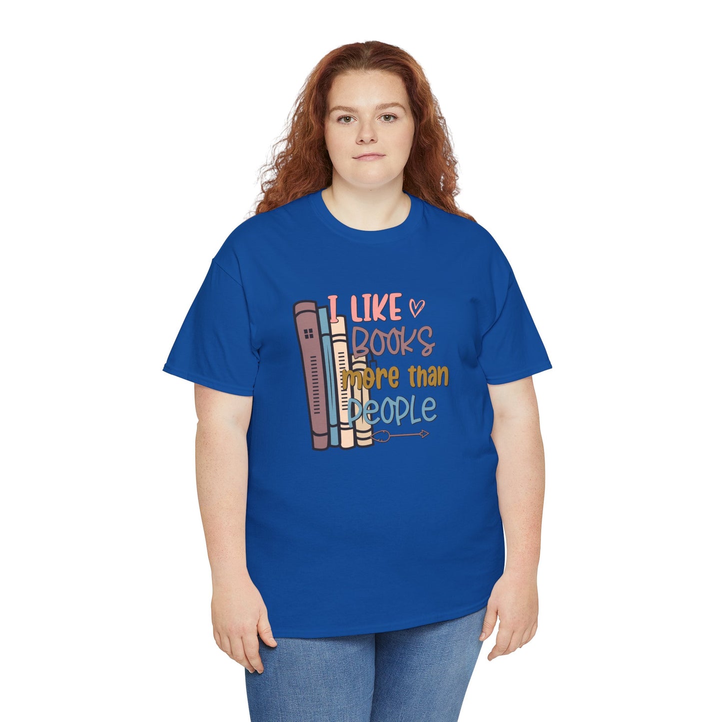 I like books more than people Unisex Heavy Cotton Tee - sizes S - 5X