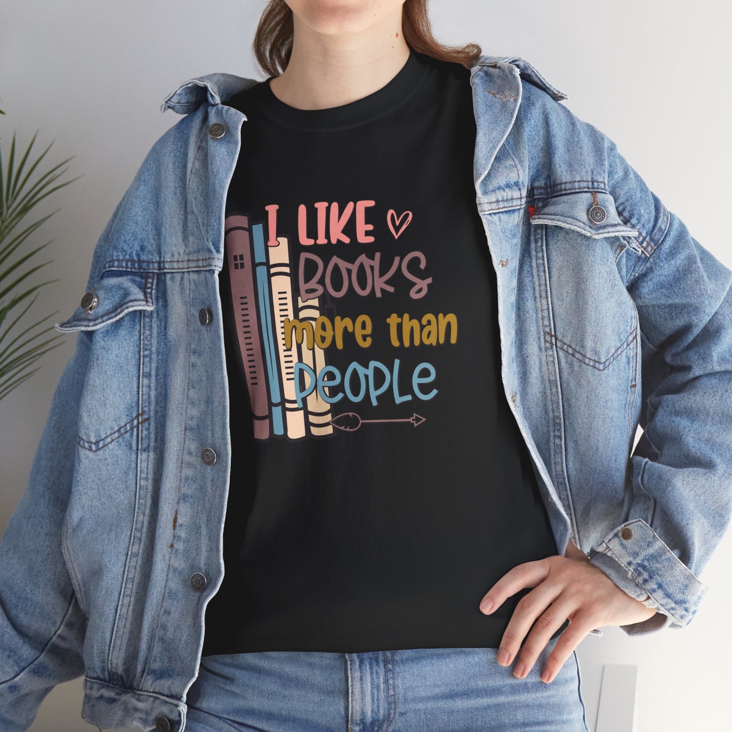 I like books more than people Unisex Heavy Cotton Tee - sizes S - 5X