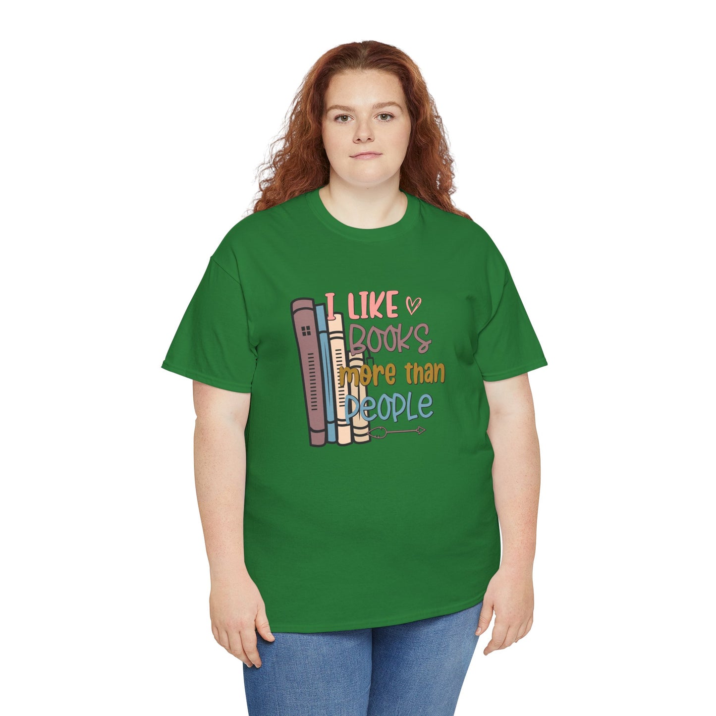 I like books more than people Unisex Heavy Cotton Tee - sizes S - 5X