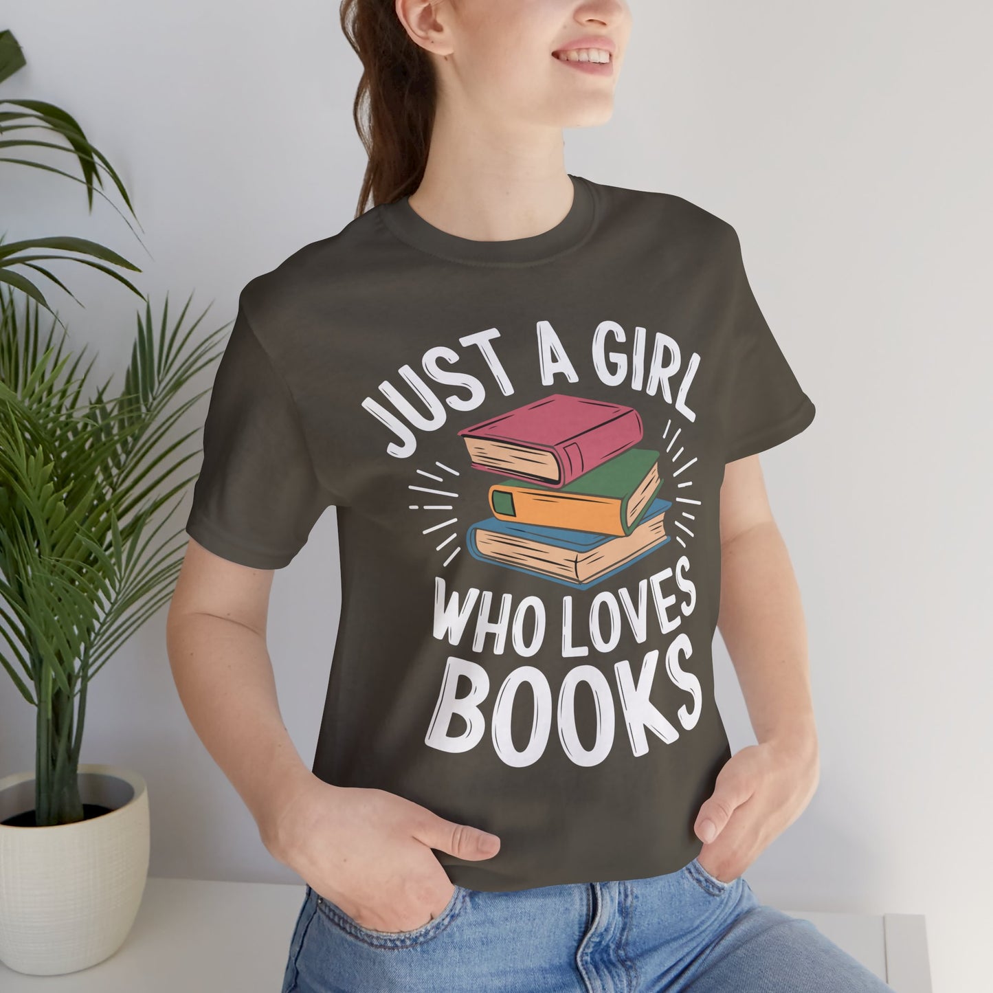 Just a Girl Who Loves Books Unisex Jersey Short Sleeve Tee - S - 3X