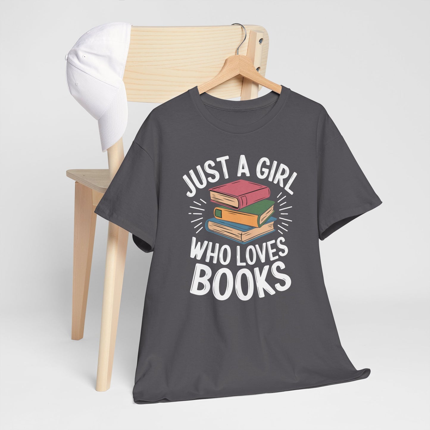 Just a Girl Who Loves Books Unisex Heavy Cotton Tee - S - 5X