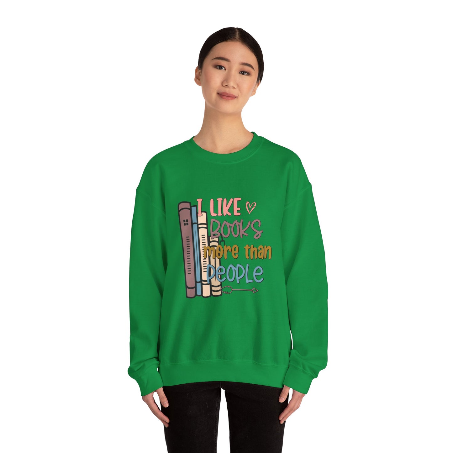 I like books more than people Unisex Heavy Blend™ Crewneck Sweatshirt - Sizes S - 5X