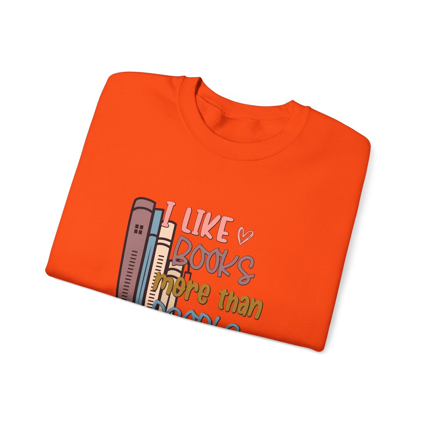 I like books more than people Unisex Heavy Blend™ Crewneck Sweatshirt - sizes S - 3X