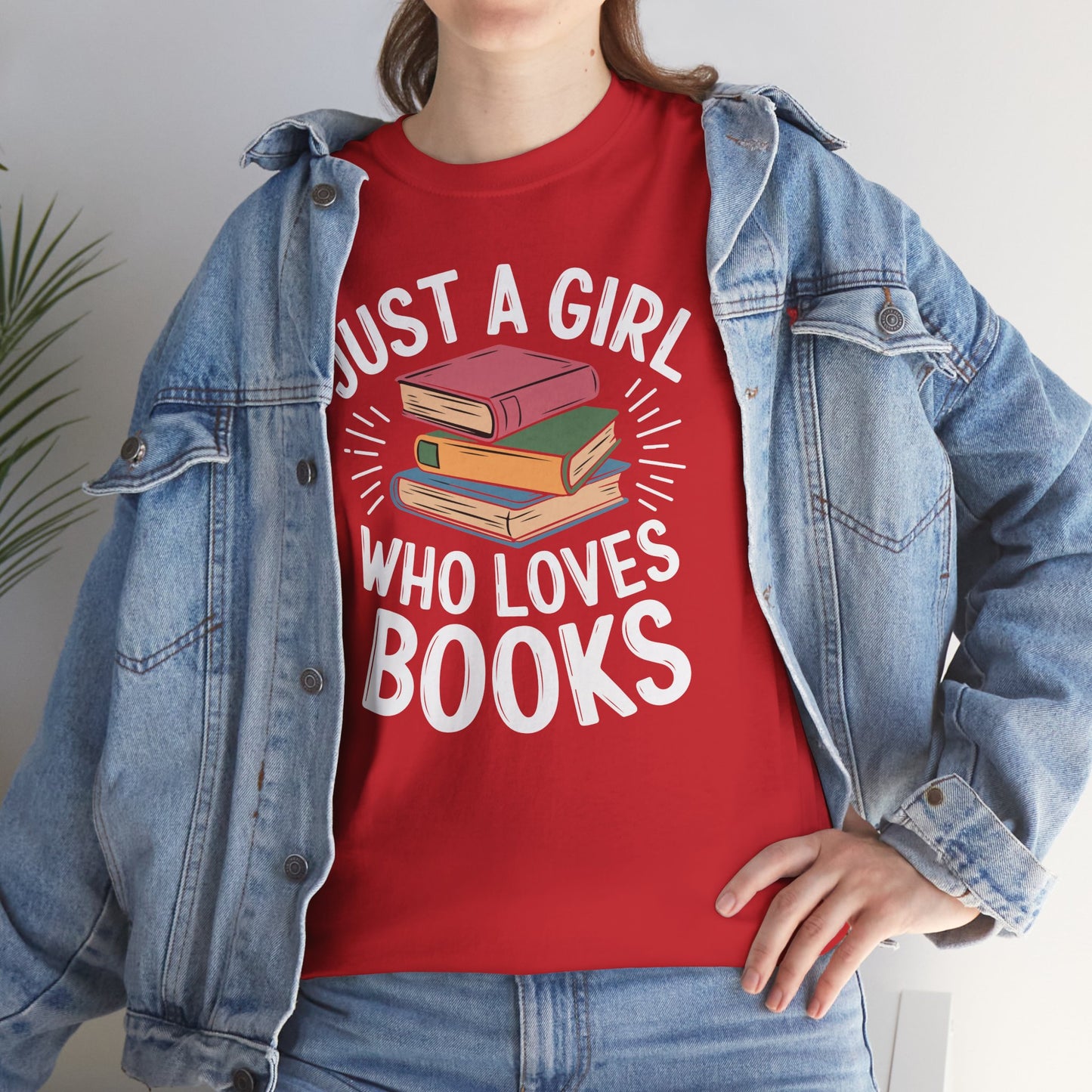 Just a Girl Who Loves Books Unisex Heavy Cotton Tee - S - 5X