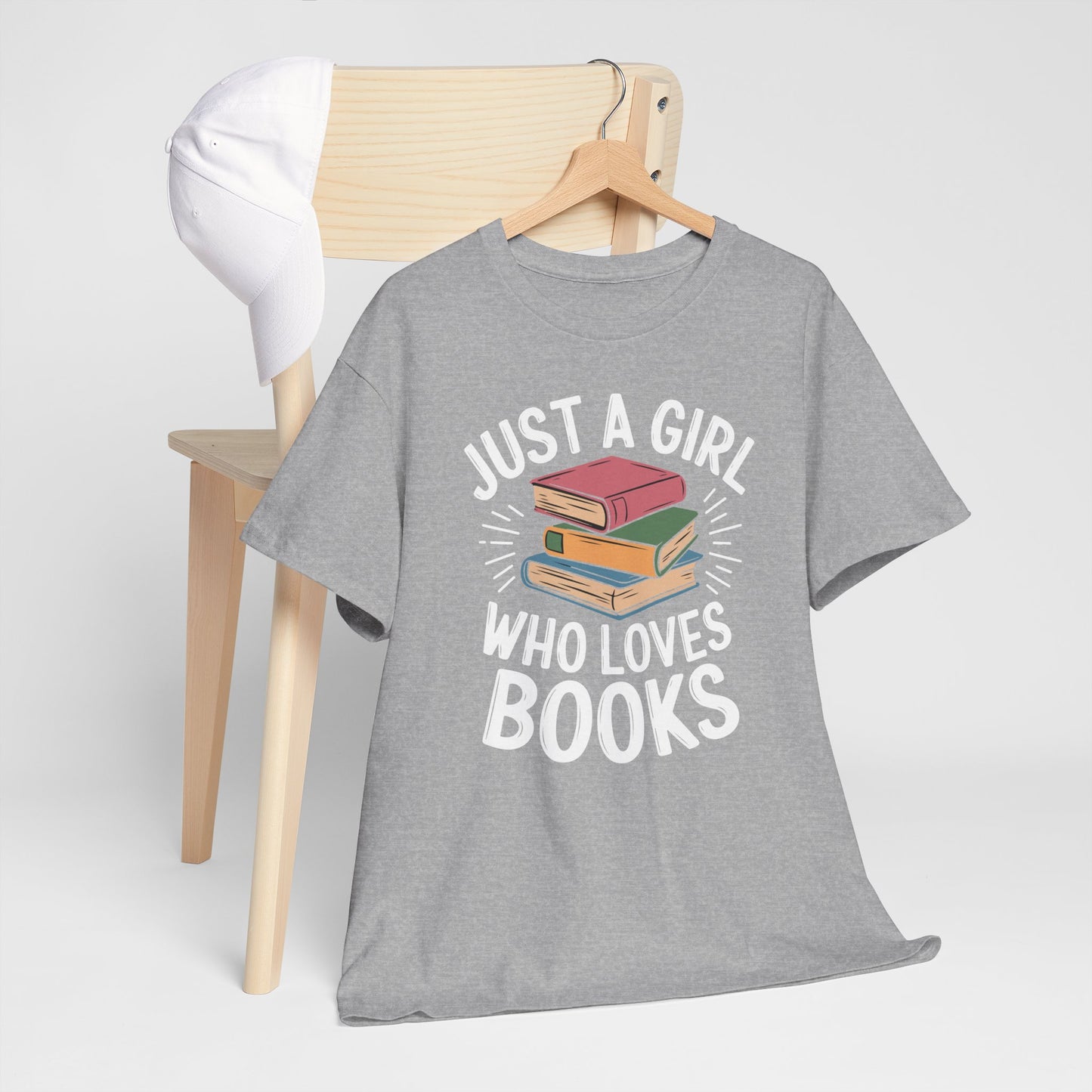 Just a Girl Who Loves Books Unisex Heavy Cotton Tee - S - 5X