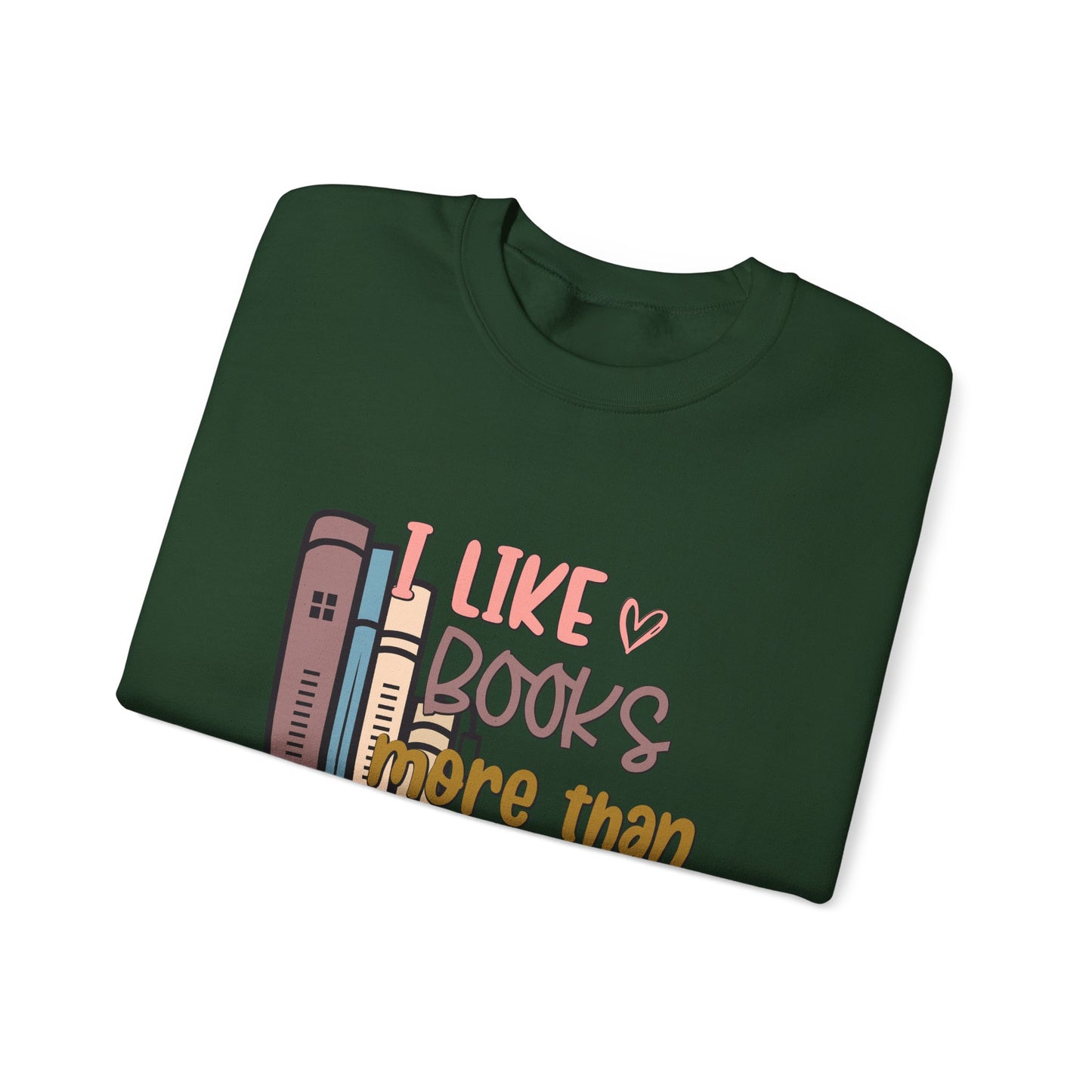 I like books more than people Unisex Heavy Blend™ Crewneck Sweatshirt - Sizes S - 5X