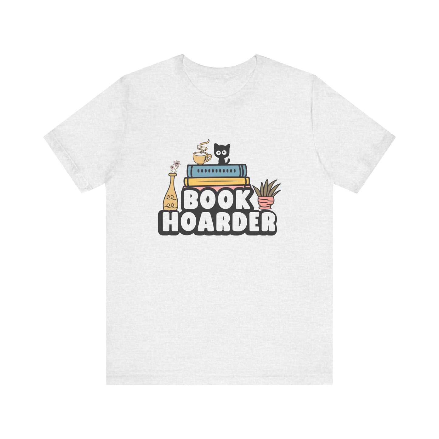 Book Hoarder Unisex Short Sleeve Tee - Sizes S - 3X