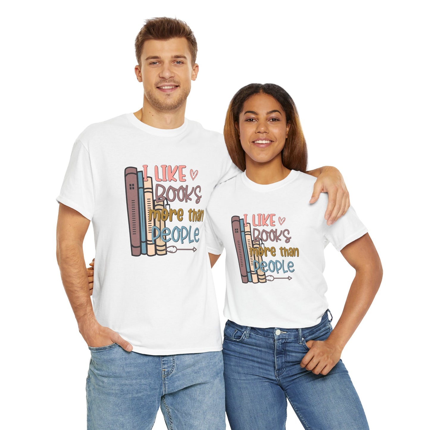 I like books more than people Unisex Heavy Cotton Tee - sizes S - 5X