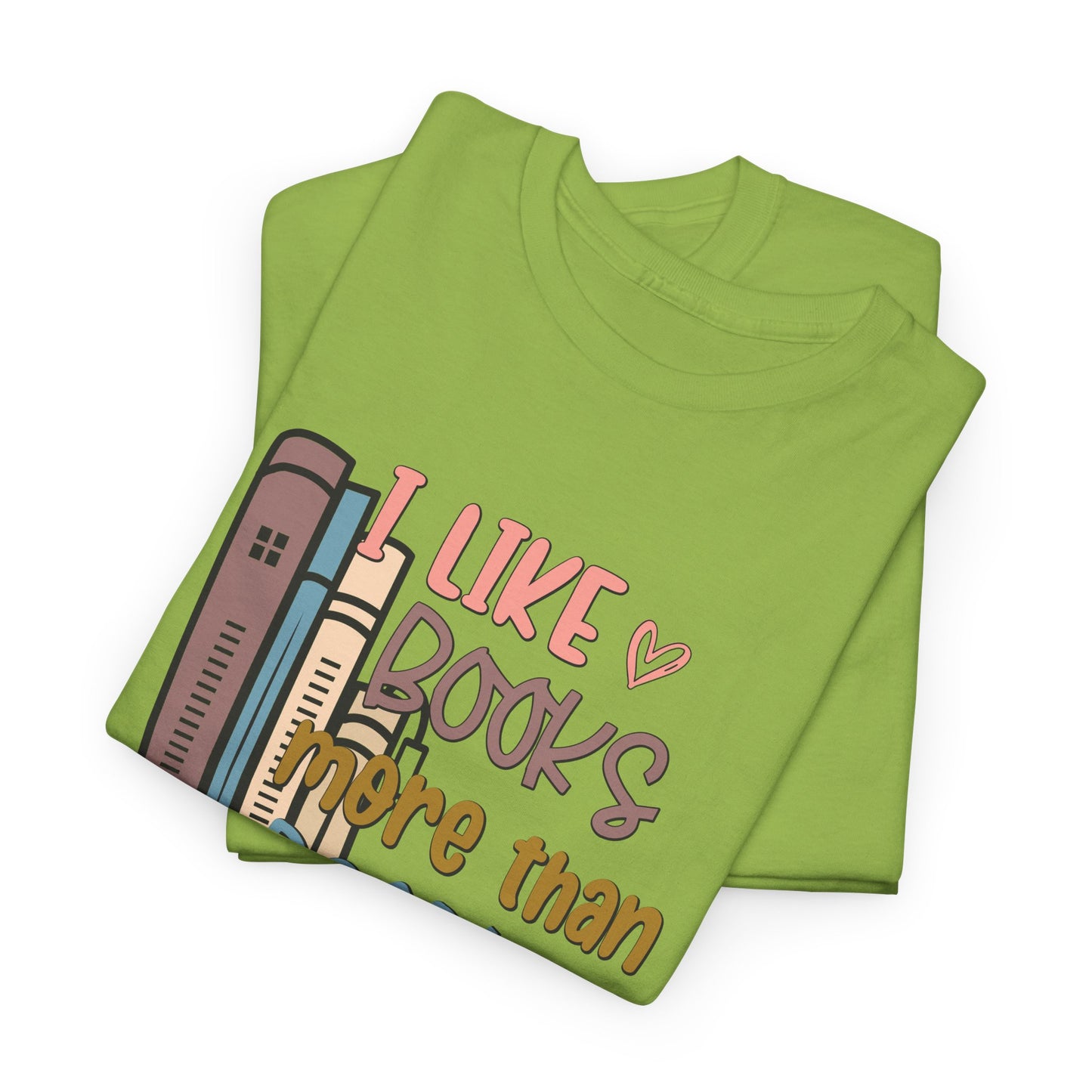 I like books more than people Unisex Heavy Cotton Tee - sizes S - 5X