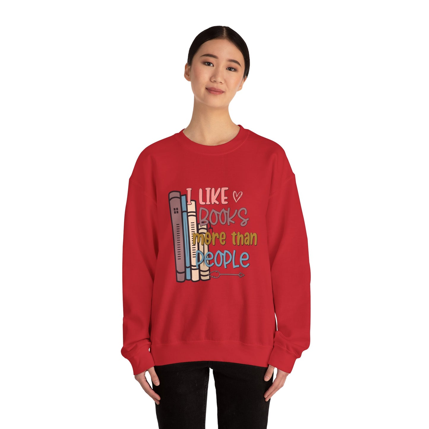 I like books more than people Unisex Heavy Blend™ Crewneck Sweatshirt - Sizes S - 5X