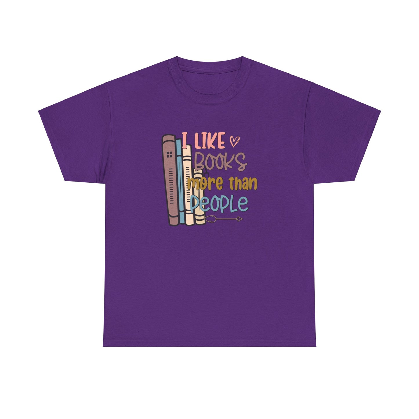 I like books more than people Unisex Heavy Cotton Tee - sizes S - 5X