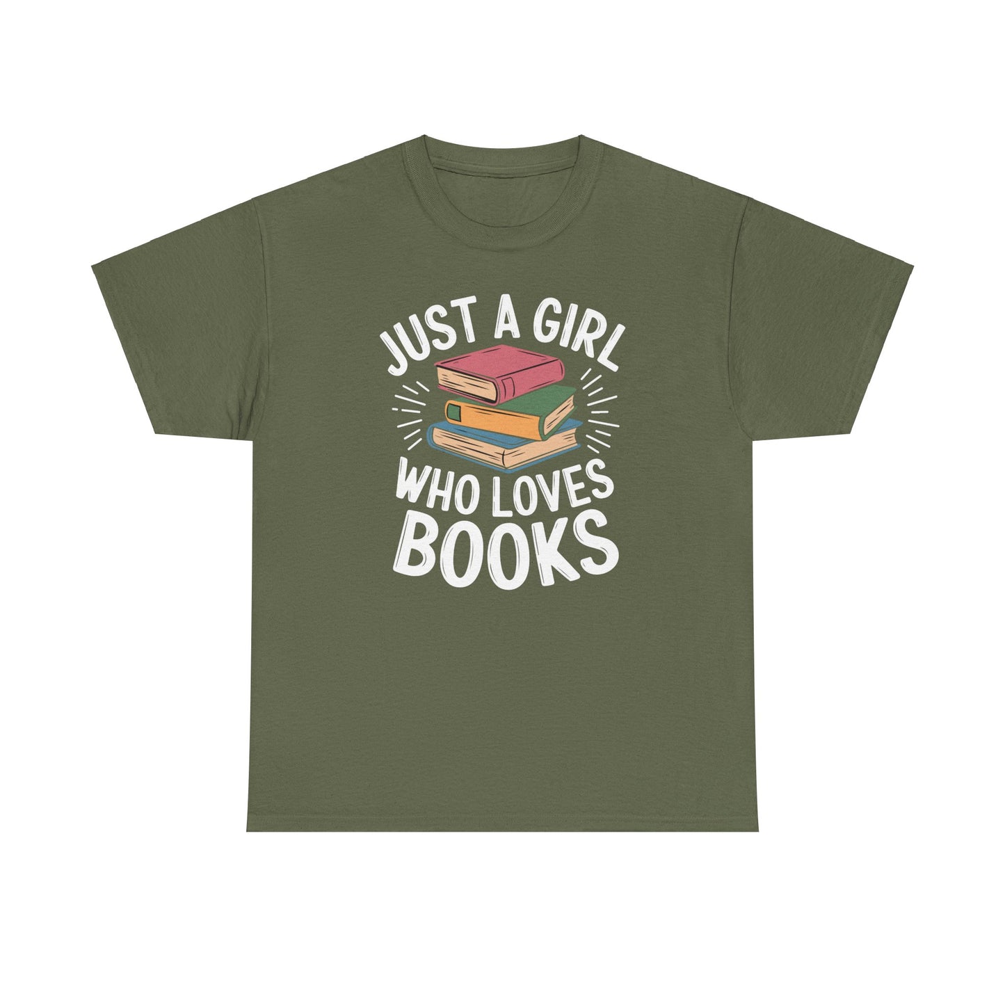 Just a Girl Who Loves Books Unisex Heavy Cotton Tee - S - 5X