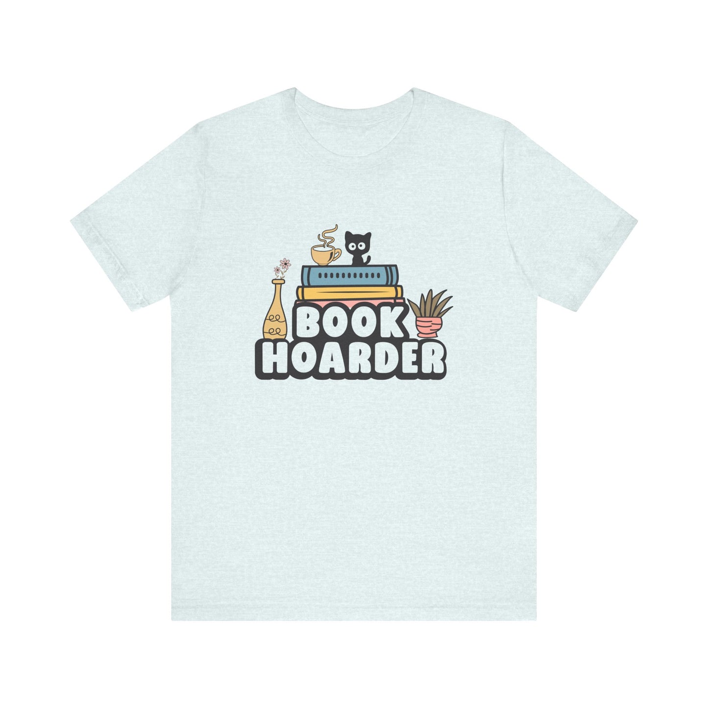 Book Hoarder Unisex Short Sleeve Tee - Sizes S - 3X