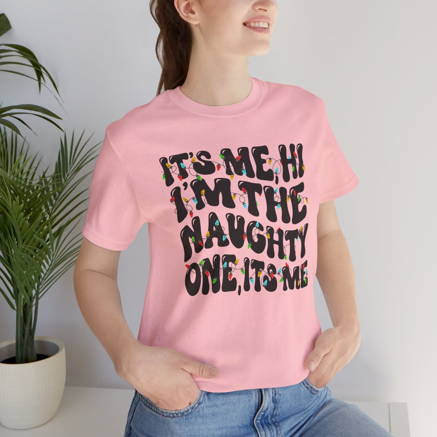 It's me, Hi! I'm the Naughty one it's me Christmas Unisex Tee