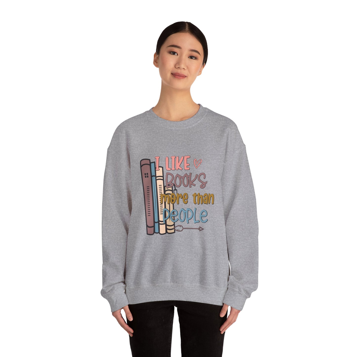 I like books more than people Unisex Heavy Blend™ Crewneck Sweatshirt - Sizes S - 5X