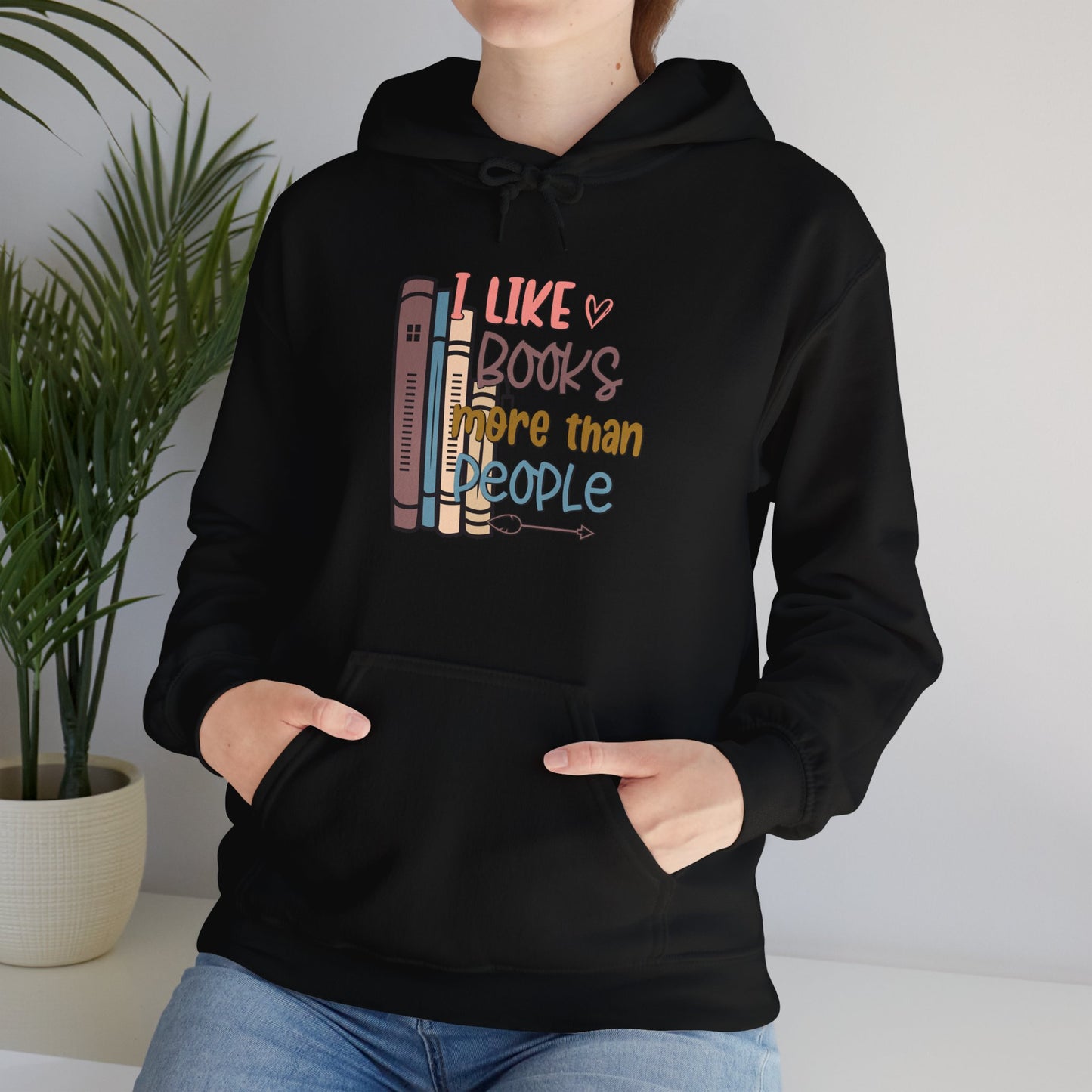 I like books more than people Unisex Heavy Blend™ Hooded Sweatshirt - sizes S - 5X