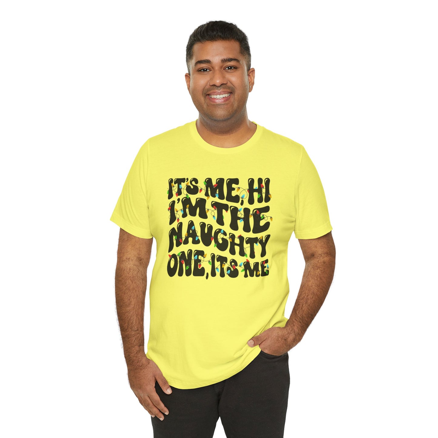 It's me, Hi! I'm the Naughty one it's me Christmas Unisex Tee