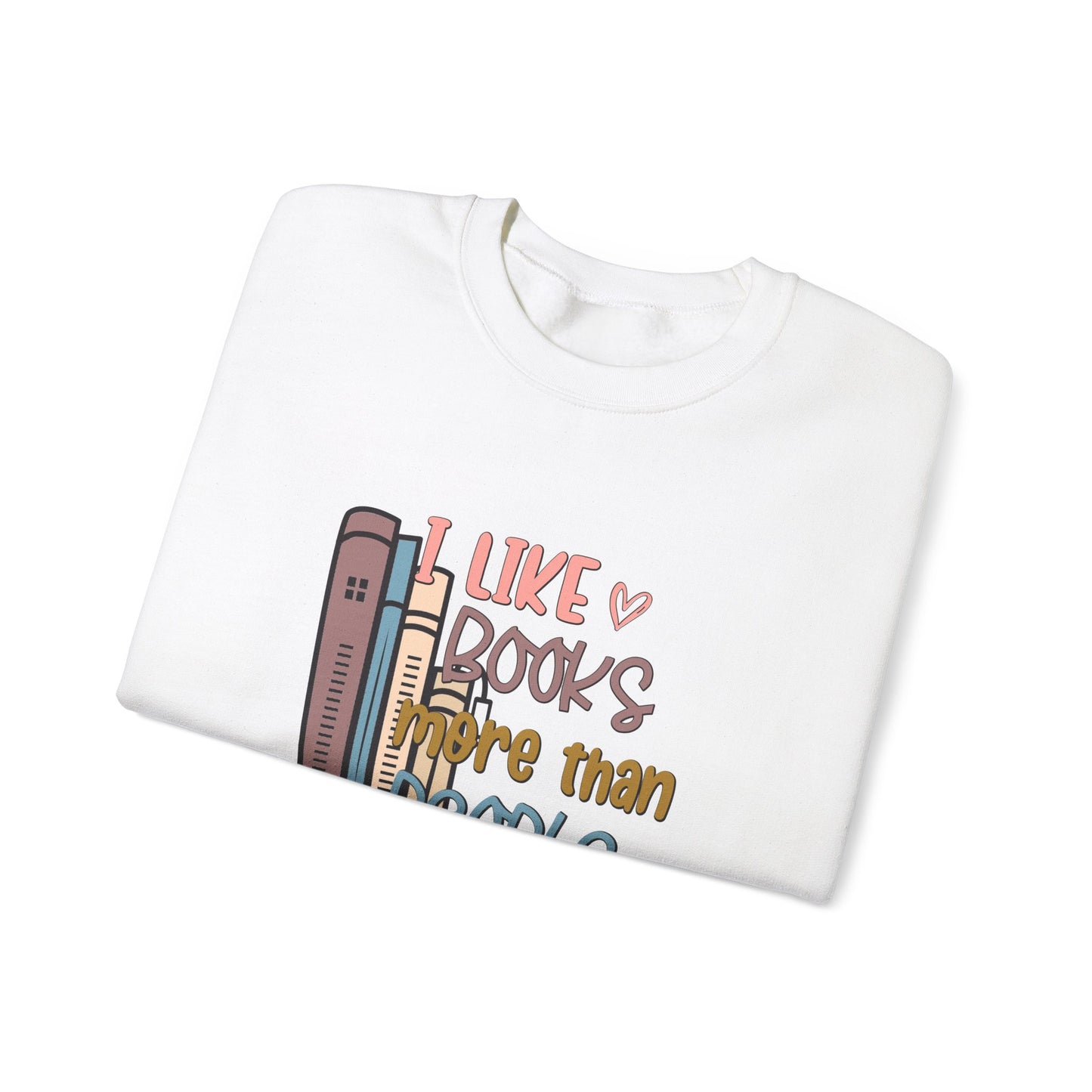 I like books more than people Unisex Heavy Blend™ Crewneck Sweatshirt - sizes S - 3X