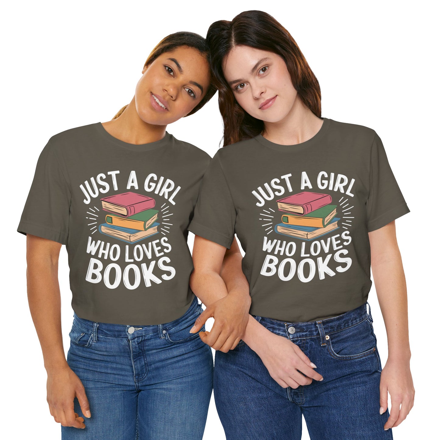 Just a Girl Who Loves Books Unisex Jersey Short Sleeve Tee - S - 3X