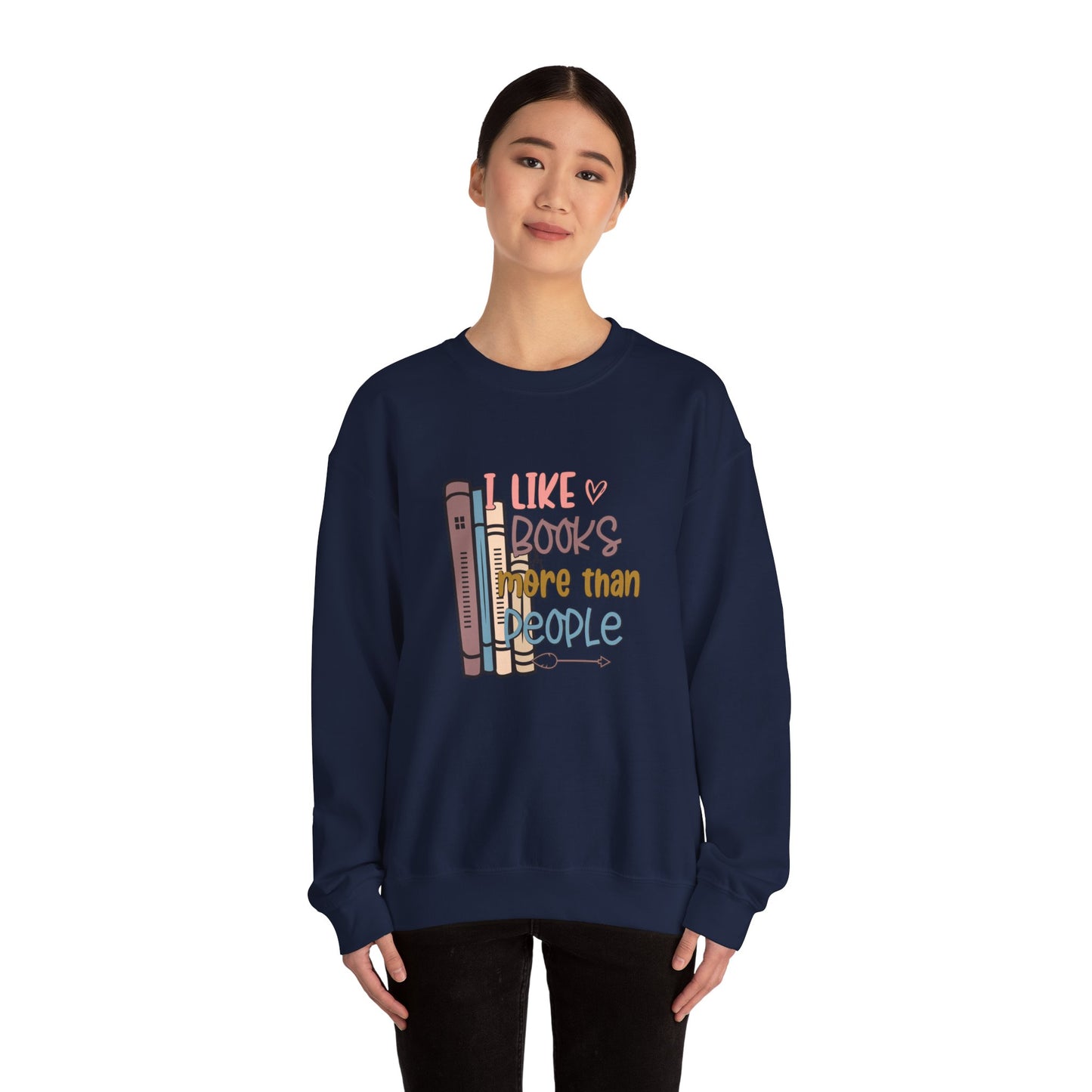 I like books more than people Unisex Heavy Blend™ Crewneck Sweatshirt - sizes S - 3X