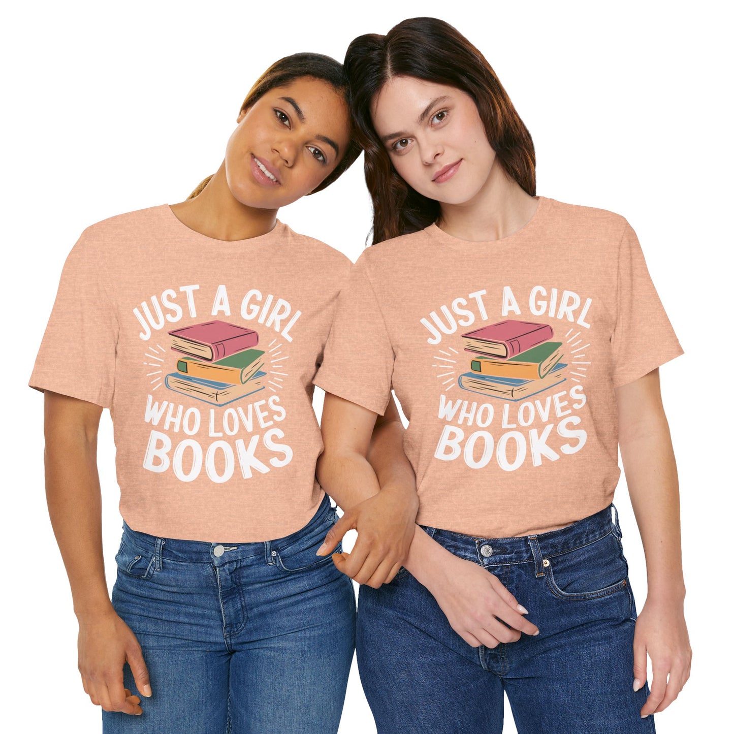 Just a Girl Who Loves Books Unisex Jersey Short Sleeve Tee - S - 3X