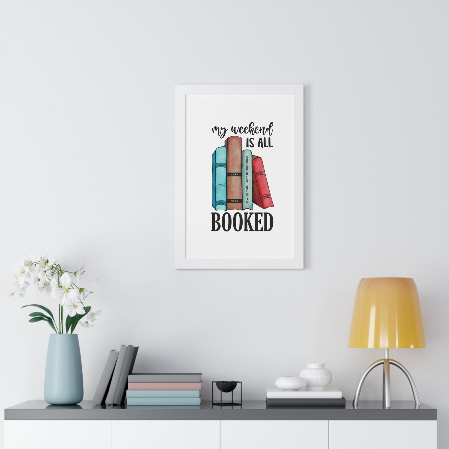 My Weekend is All Booked Framed Vertical Poster